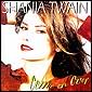 Shania Twain, Come On Over