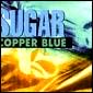 Sugar, Copper Blue